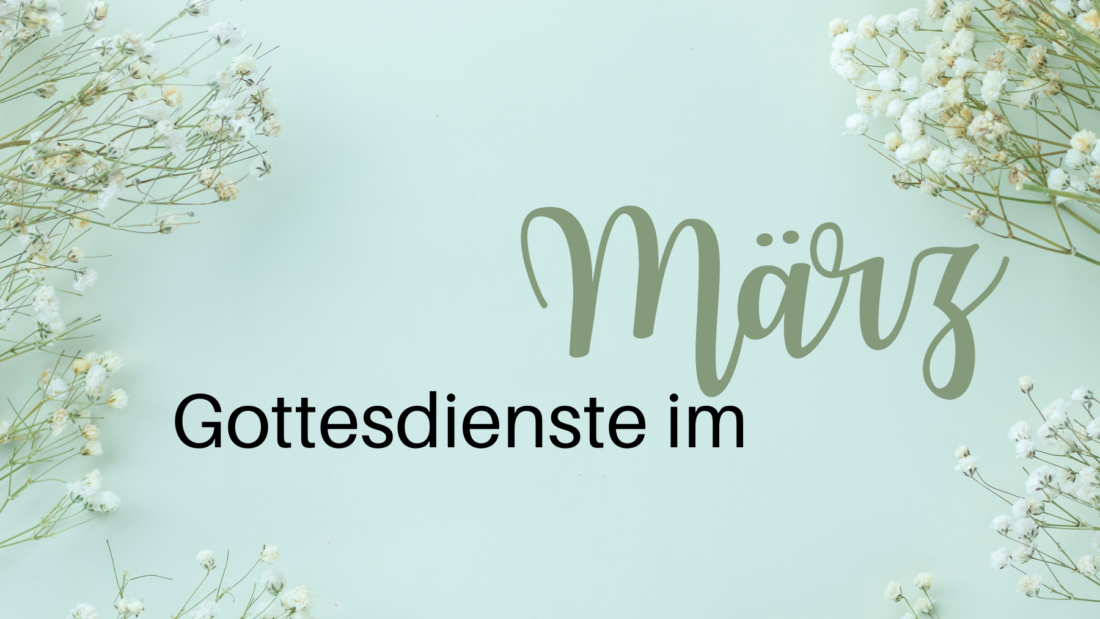 Gottesdienste im März
