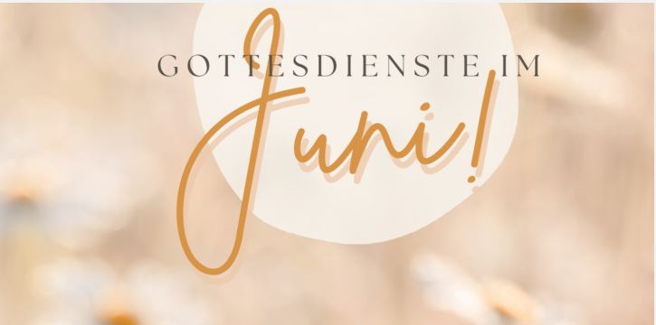 Gottesdienste im Juni