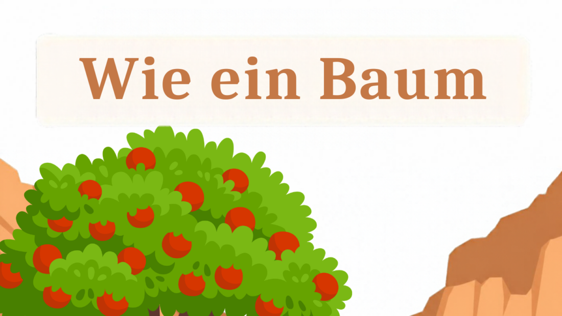 Wie ein Baum – Themengottesdienst